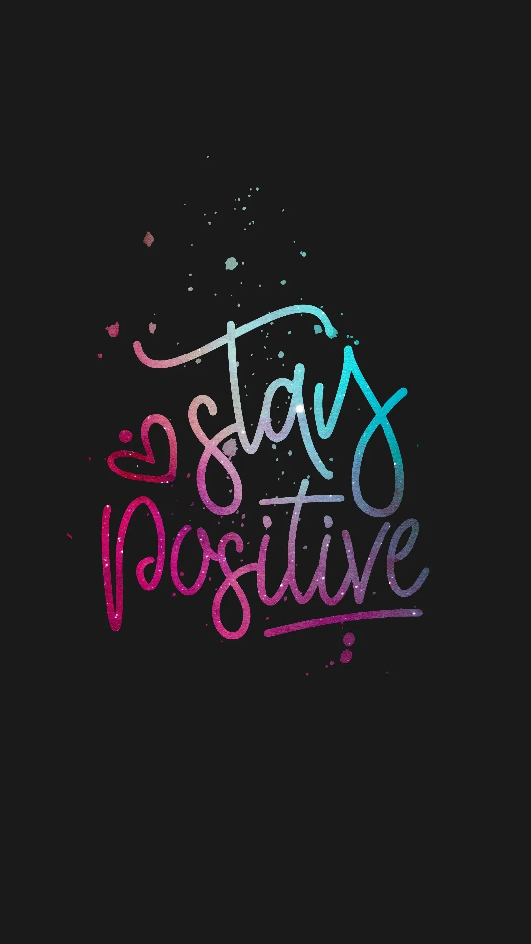 Stay positive